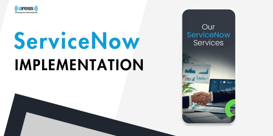 5 Steps to a Successful ServiceNow Implementation