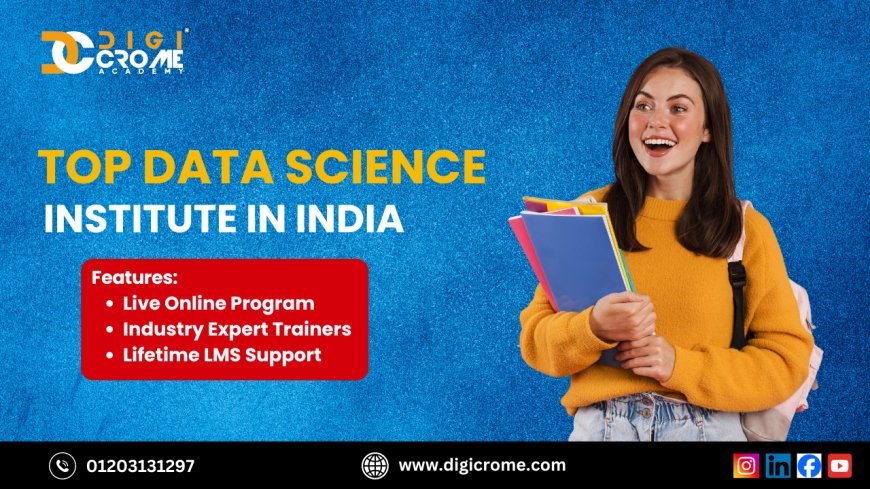 Best Institute for Data Science: Learn Data Science Online That Will Help Beginners | Digicrome