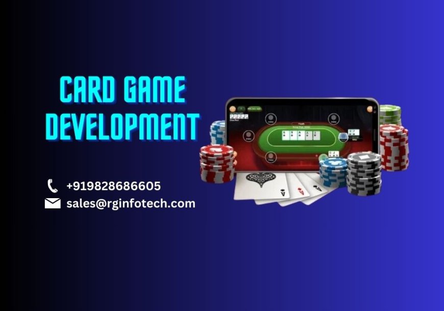 The Business of Card Game Development: Challenges and Opportunities