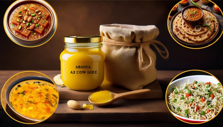 The Health Benefits of A2 Cow Ghee