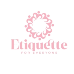 Etiquette For Everyone